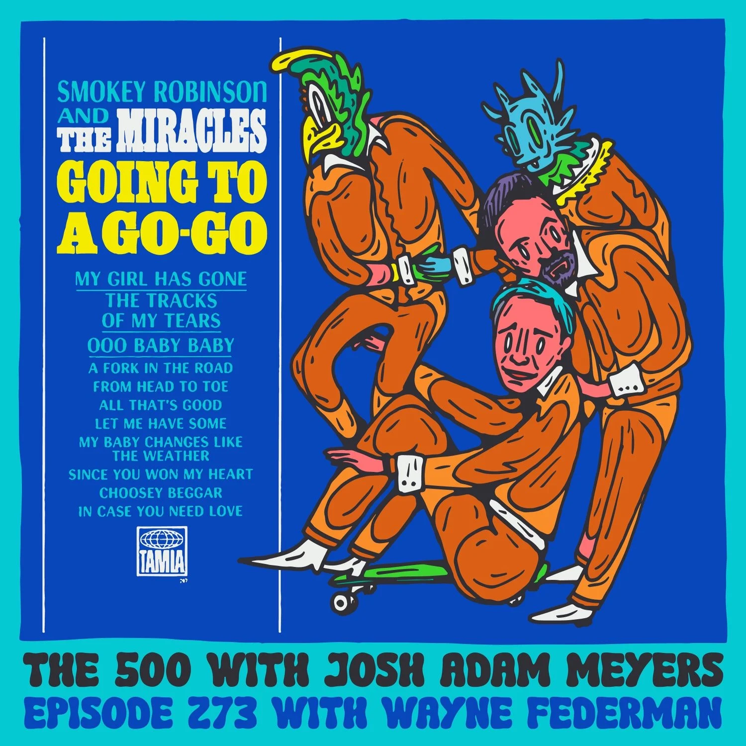 273 - Smokey Robinson &amp; The Miracles - Going to a Go-Go - Wayne Federman