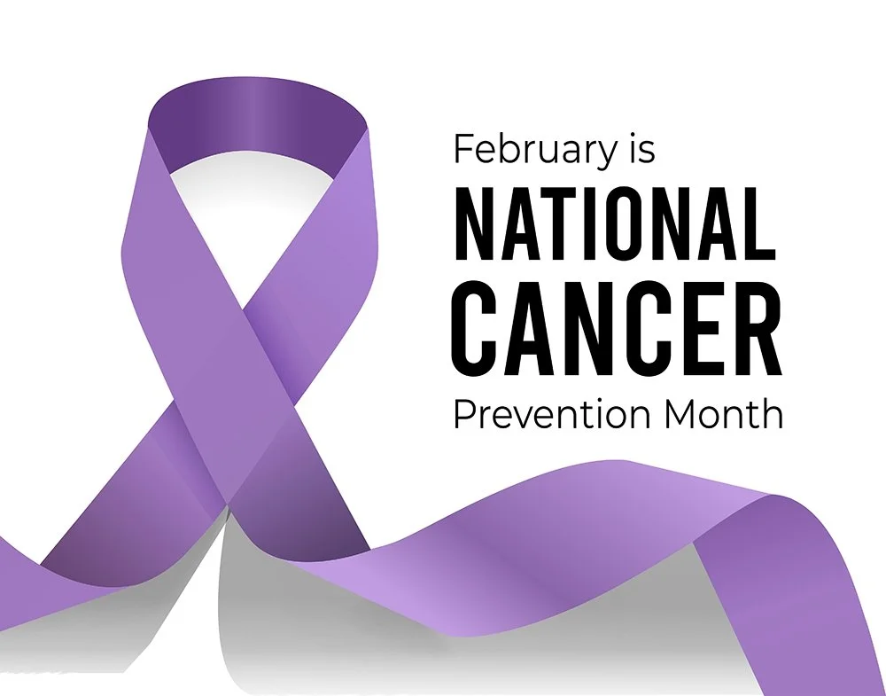 National Cancer Prevention Month: Why Prevention Matters &amp; What You Can Do