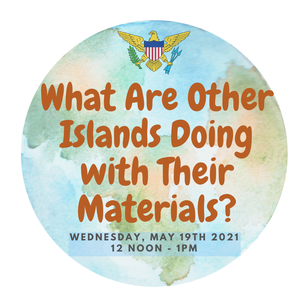 What Are Other Islands Around the World Doing with Their Materials? Let's Learn from our Global Island Communities