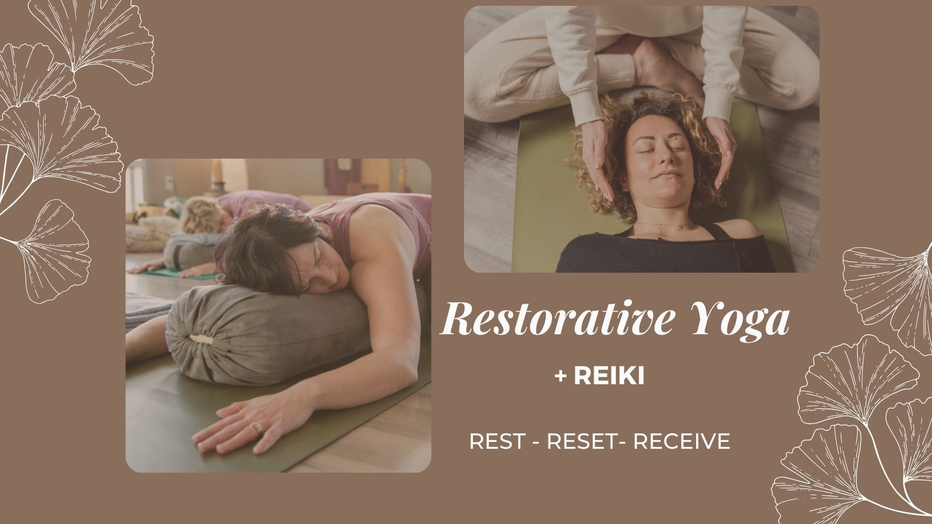 Restorative Yoga + Reiki
