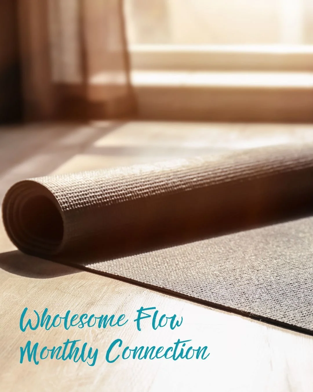 Wholesome Flow - Monthly Connection
