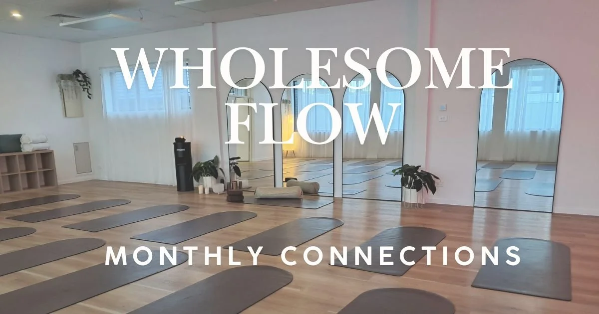 Wholesome Flow - Monthly Connection 