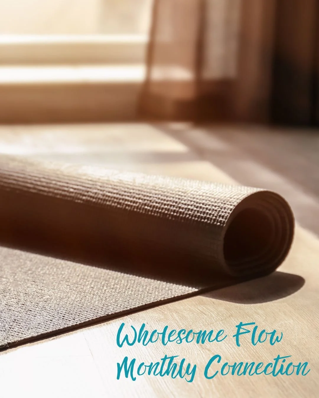 Copy of Wholesome Flow Monthly Connection.jpg