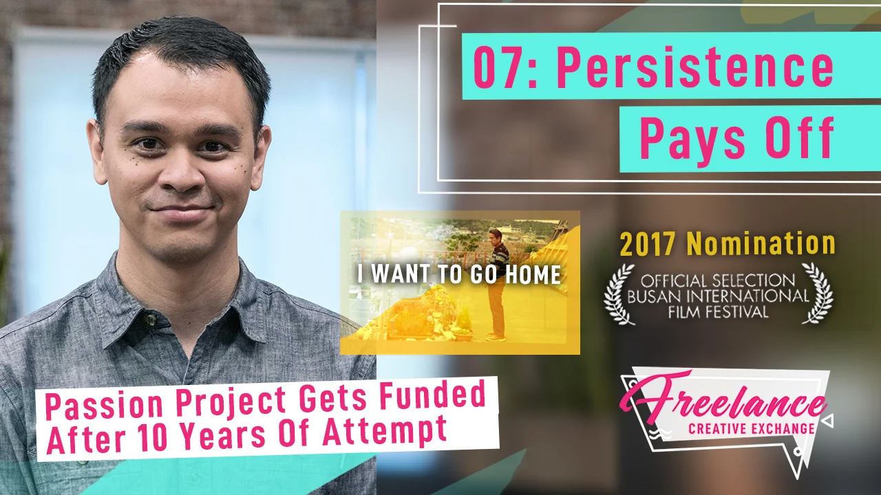 Persistence Pays Off | The Freelance Creative Exchange (#7) Wesley Leon Aroozoo