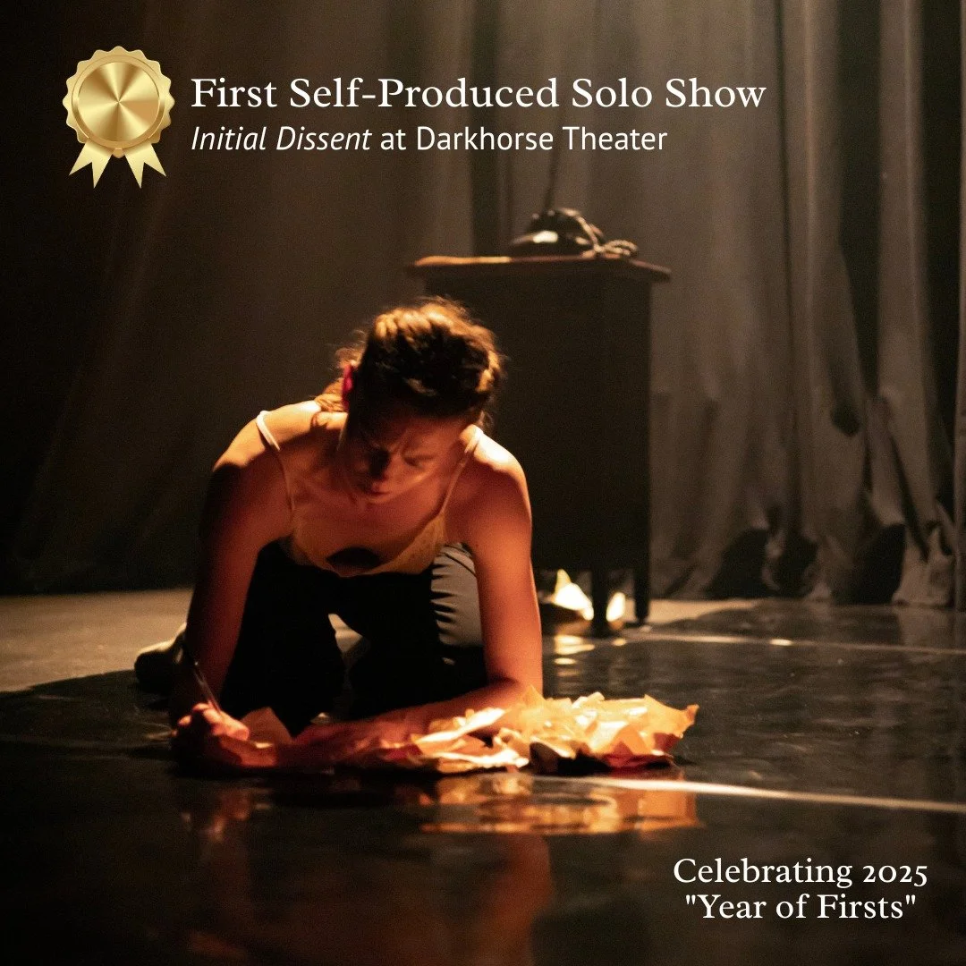 🏆 First Self-Produced Solo Show
Celebrating 2025 as a "Year of Firsts" 🥳
"Initial Dissent" at Darkhorse Theater (May 2025)
.
If this year&rsquo;s momentum resonated with you, I invite you to make a tax-deductible contribution to