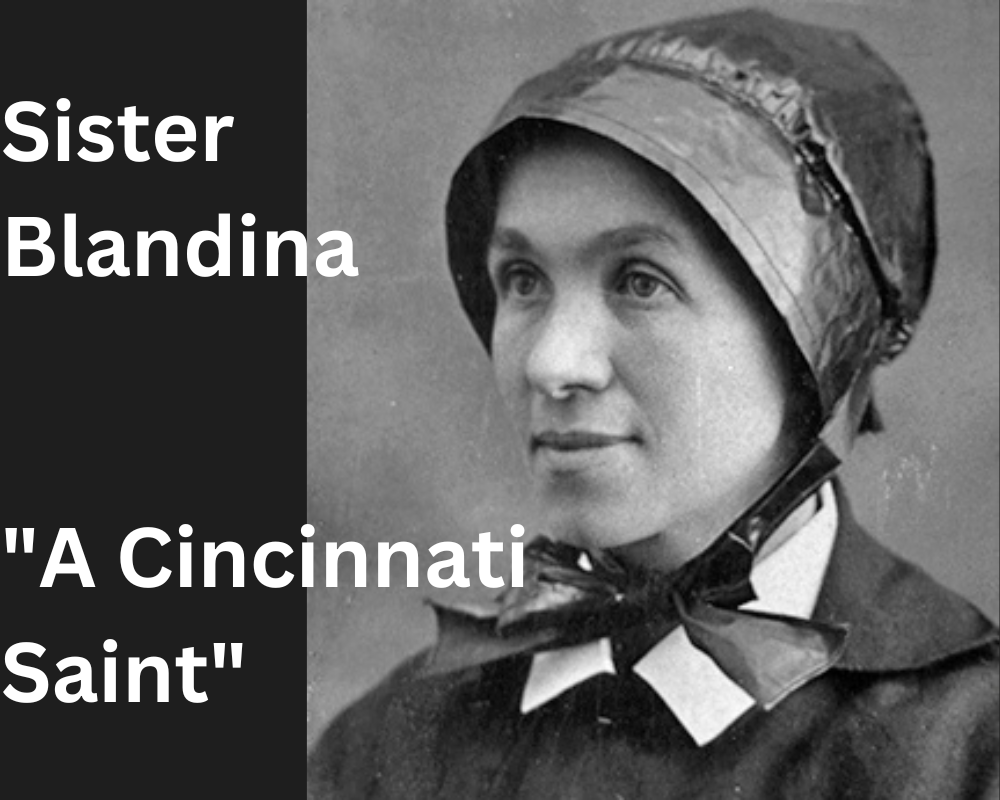 Sister Blandina Segale: A Cincinnati Saint