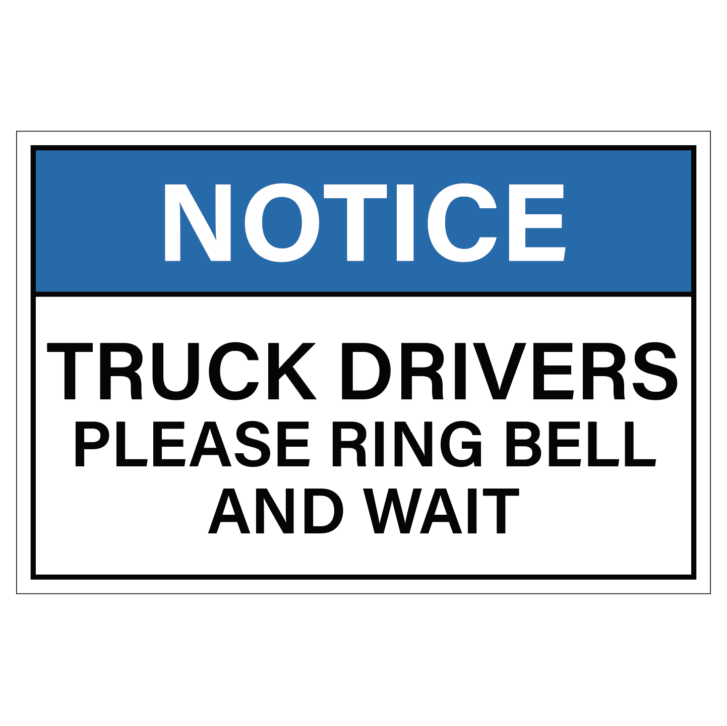 Truck Drivers Please Ring Bell