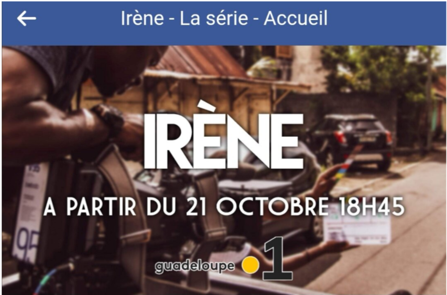 Irène, une série par et pour des Guadeloupéen.nes