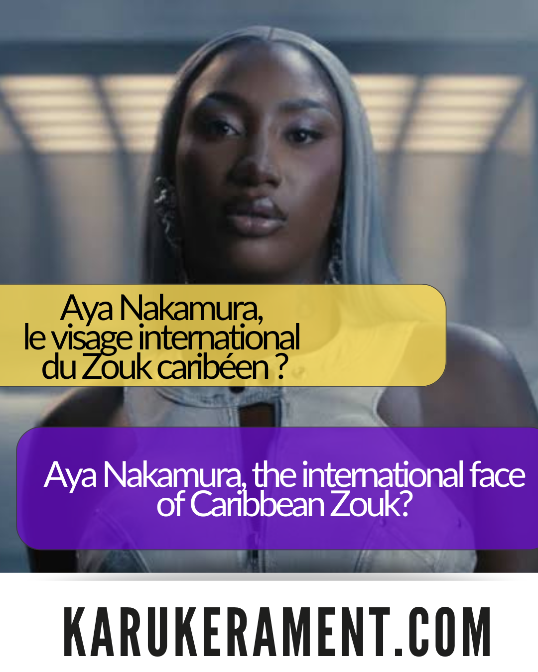 Aya Nakamura, the international face of Caribbean Zouk ?