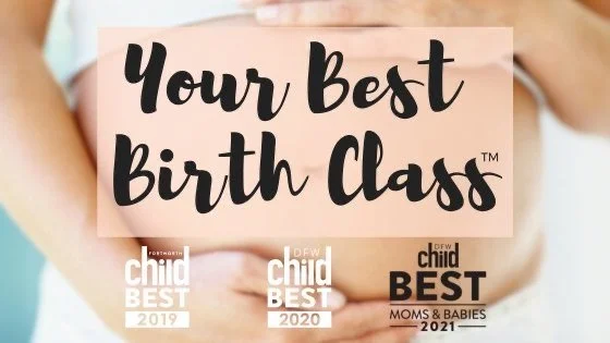 Your Best Birth Class        ($250)     
