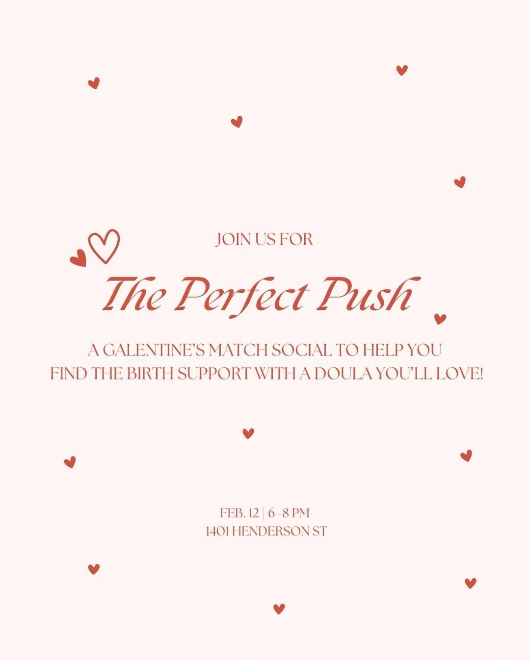 💘 The Perfect Push: A Doula Match Social 💘

Join us for a Galentine&rsquo;s celebration designed to help you meet your perfect doula and fall in love with your birth support! 🤍

-Event Details-
📅 February 12, 2026
⏰ 6&ndash;8 PM
📍1401 Henderson 