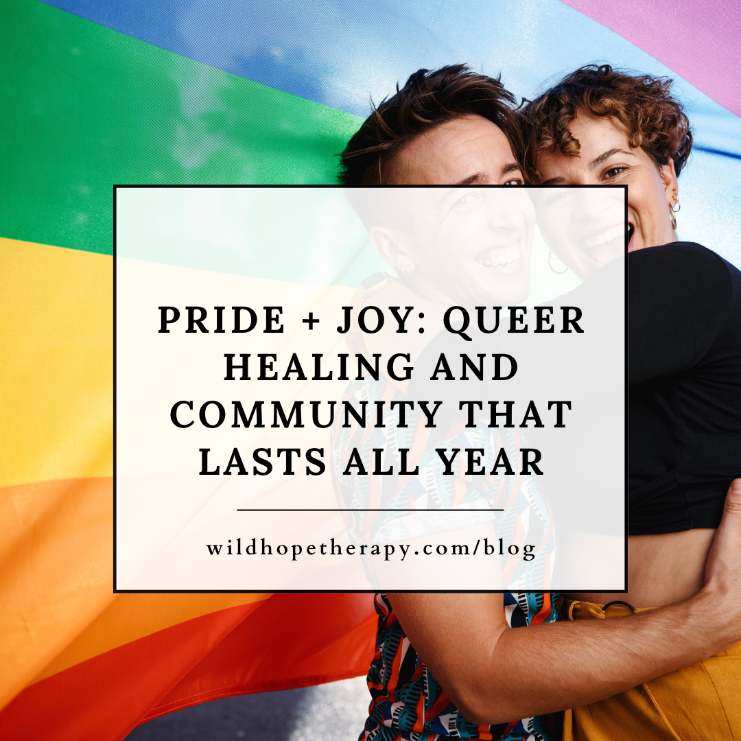 Pride + Joy: Queer Healing and Community That Lasts All Year