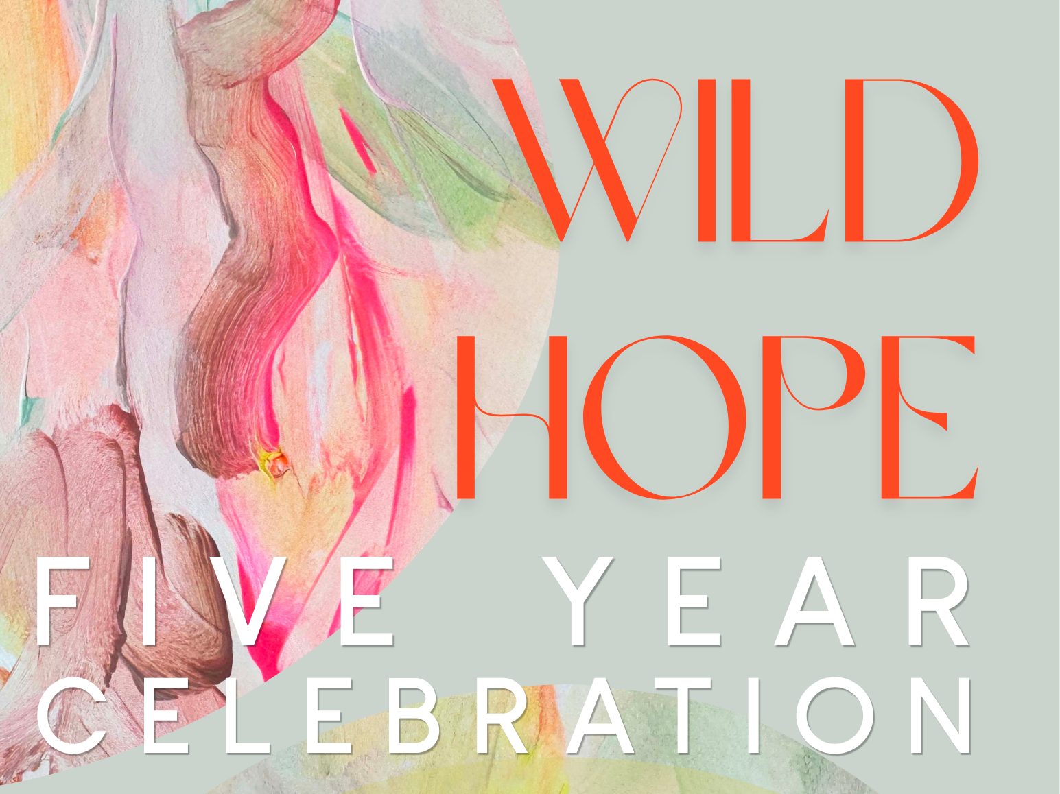 Wild+Hope+5+Year+Celebration+Invite.png