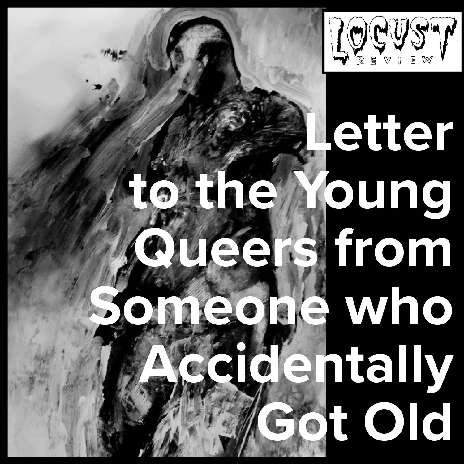Letter to the Young Queers from Someone who Accidentally Got Old