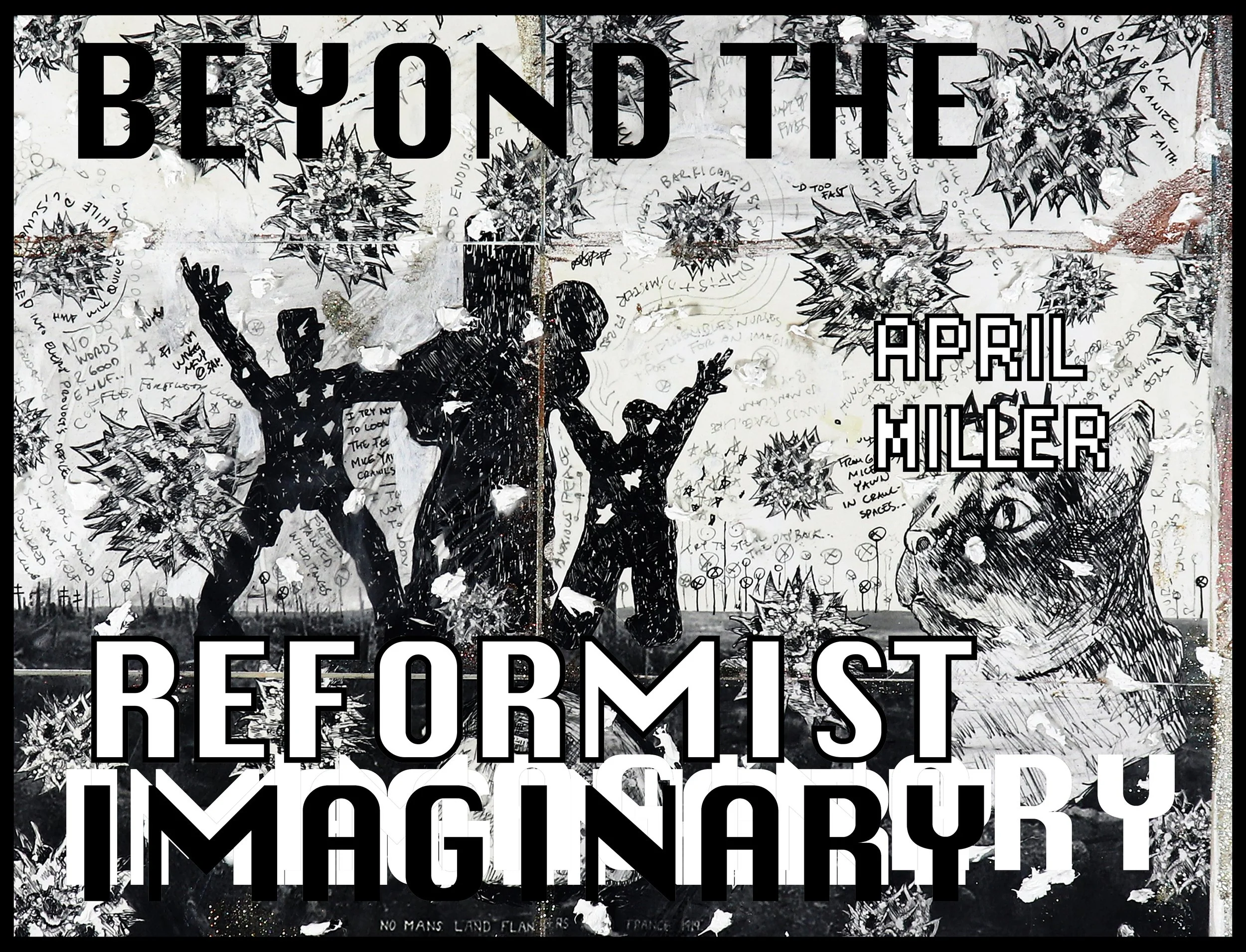 Beyond the Reformist Imaginary