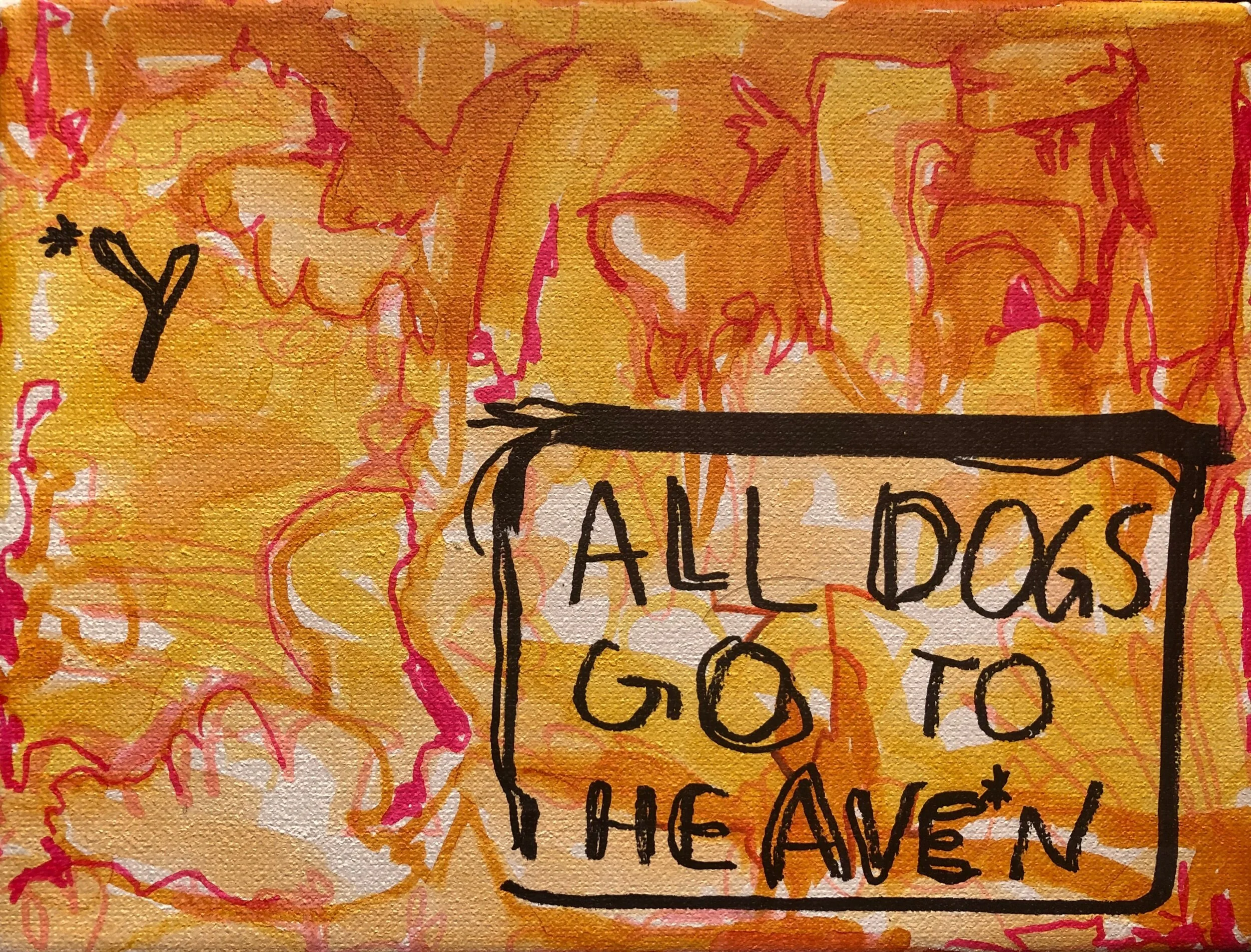 ALL DOGS GO TO HEAVEN