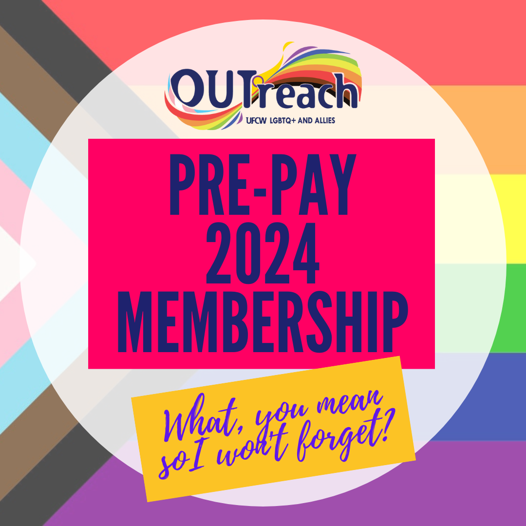 PrePay 2024 OUTreach Membership — UFCW OUTREACH