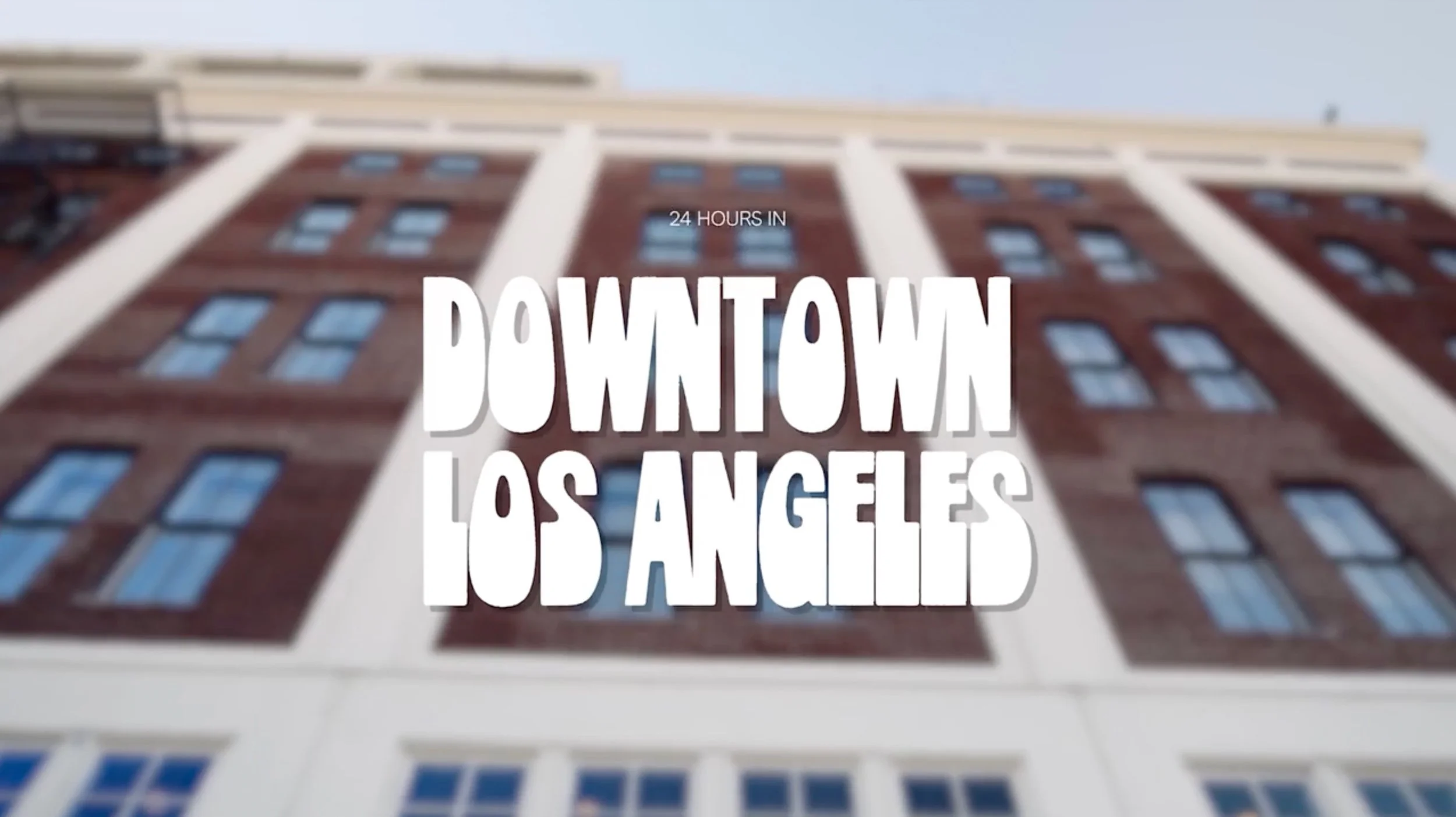 24 Hours in DTLA