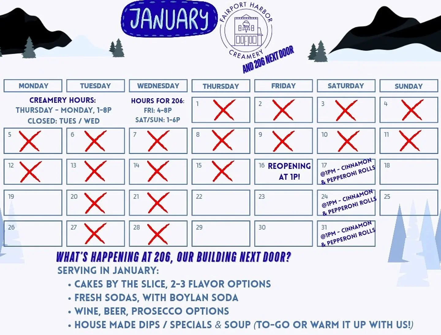 A little preview of January with us!

&bull; Hours for January: 1-8P, Thurs - Mon.
&bull; Cinnamon rolls &amp; pepperoni rolls every Saturday in January, coming out hot at 1PM!
&bull; Welcome Back Weekend kicks off on Friday, 1/16! Come for some fun,