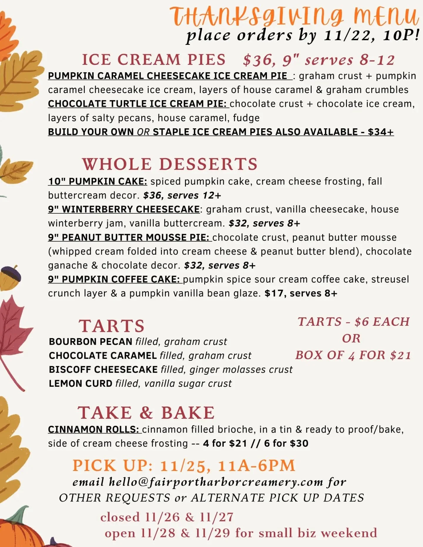 I'm aware I am quite early with this drop...had to happen! 

Thanksgiving ordering is now OPEN. Please edit your pick up date to 11/25!! Or don't, but you'll get a phone call 😘.

www.toasttab.com/fairport-harbor-creamery