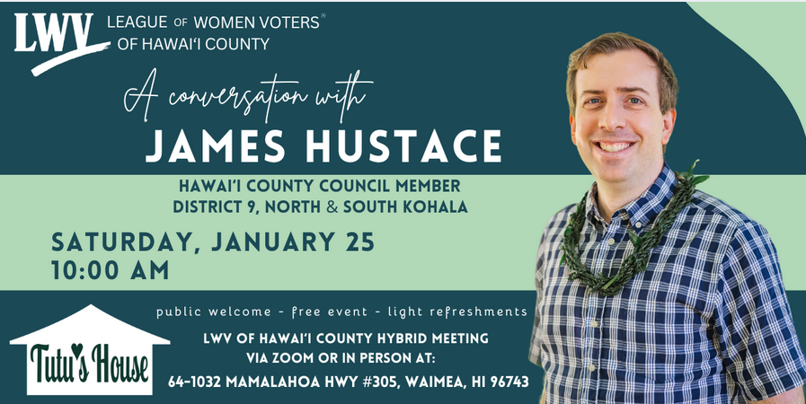 League of Women Voters Hosts Conversation with Council Member James Hustace 