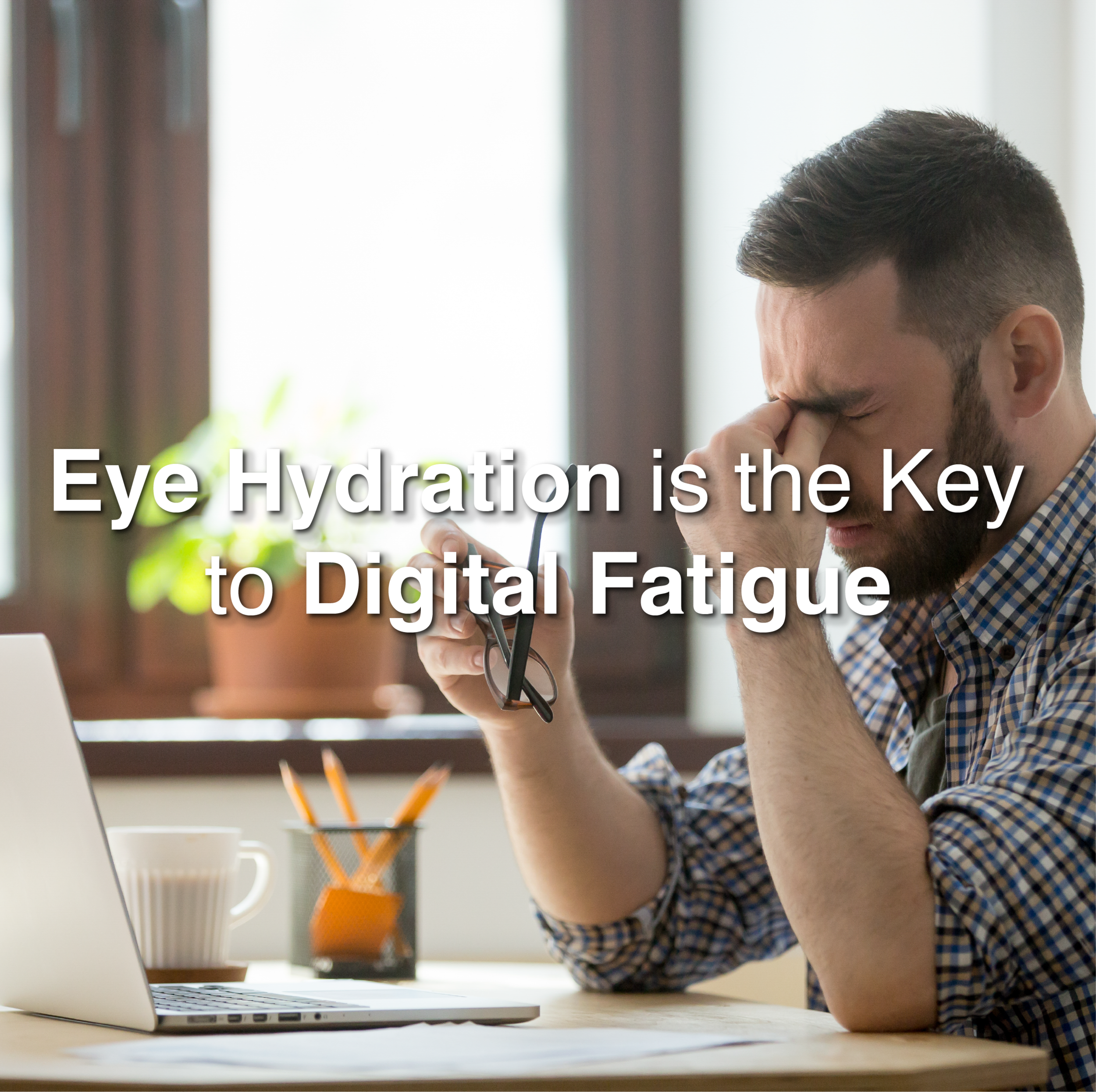 Do You Have Digital Fatigue?&nbsp;