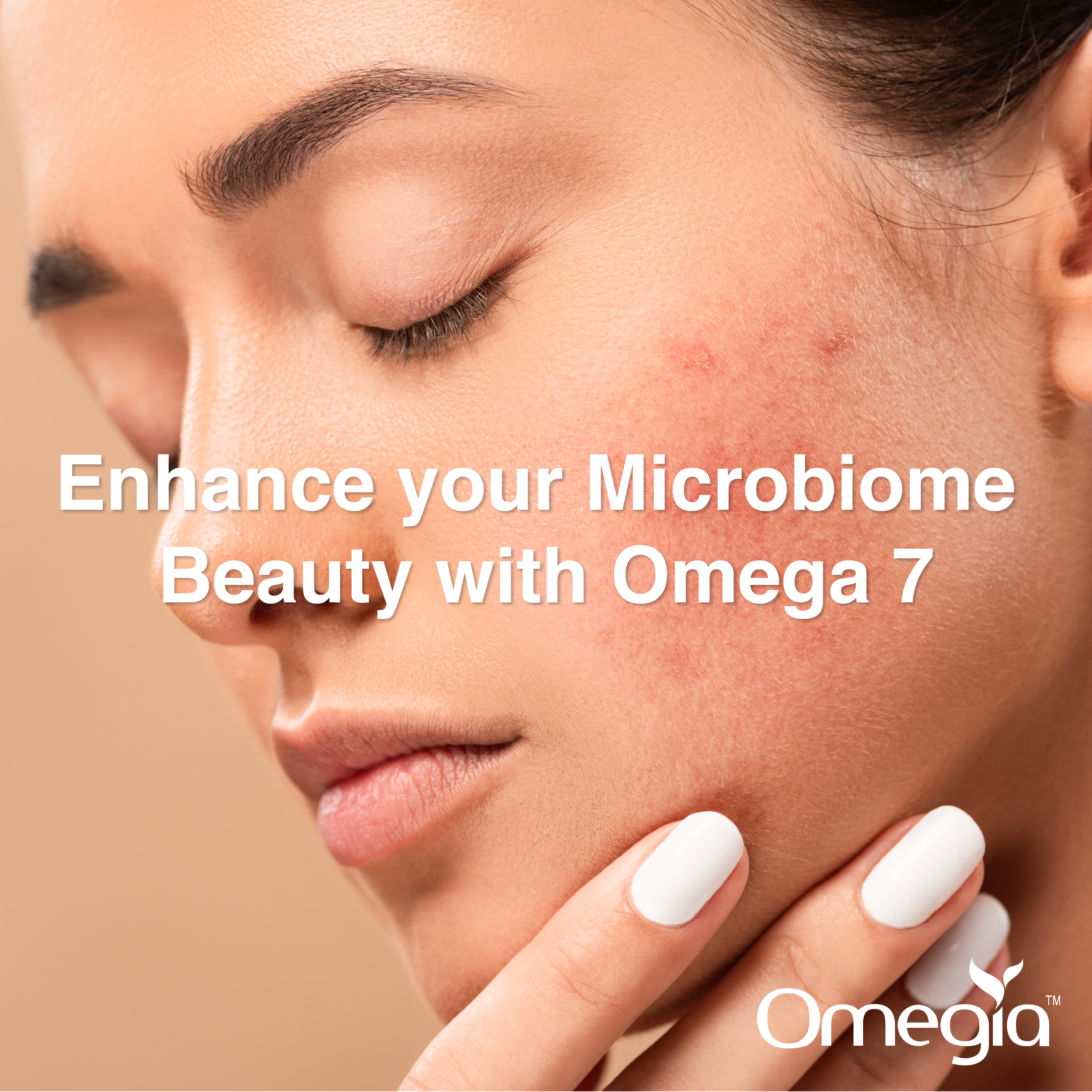 Enhance your Microbiome Beauty with Omega 7