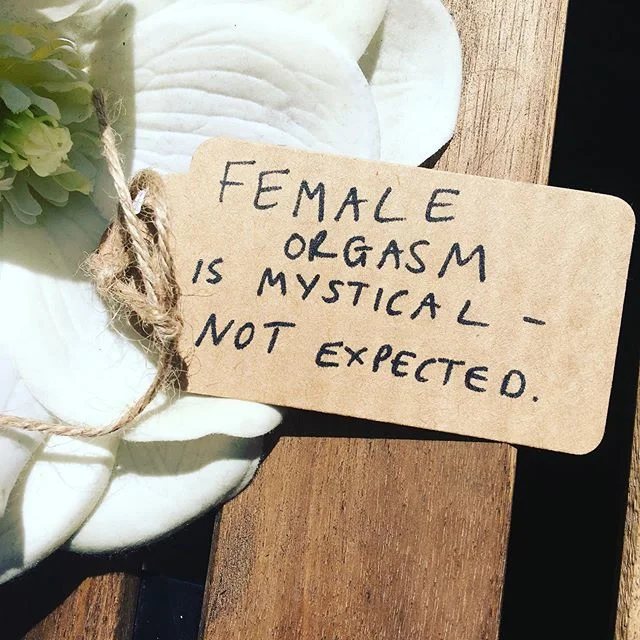 So not everyone used the word &lsquo;mystical&rsquo;, but a lot of people have shared plants about the female orgasm being much more mysterious and difficult to achieve than the male orgasm, and therefore people not assuming that it will happen durin