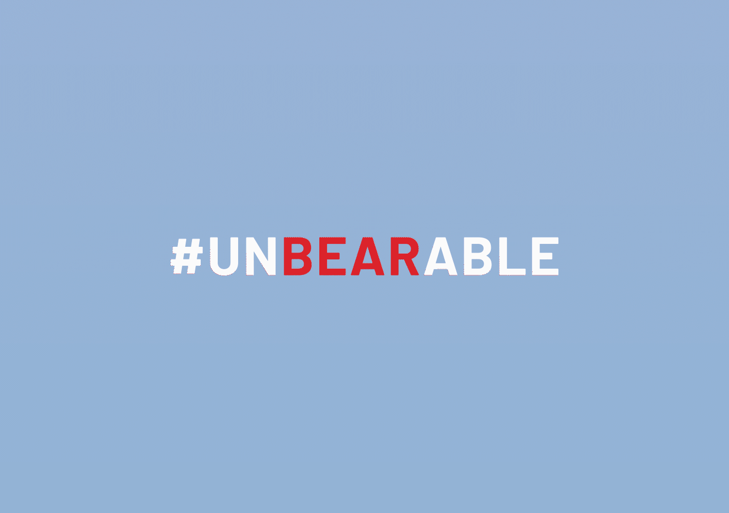 #Unbearable.gif