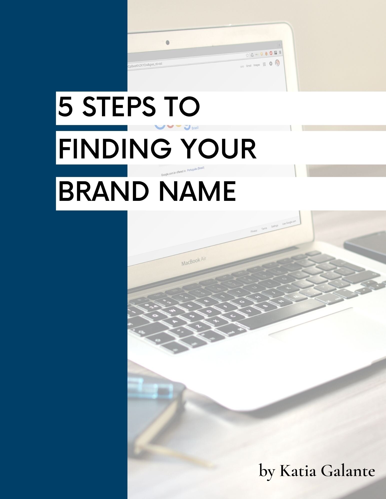 5 Steps To Finding Your Brand Name — Katia Galante Art