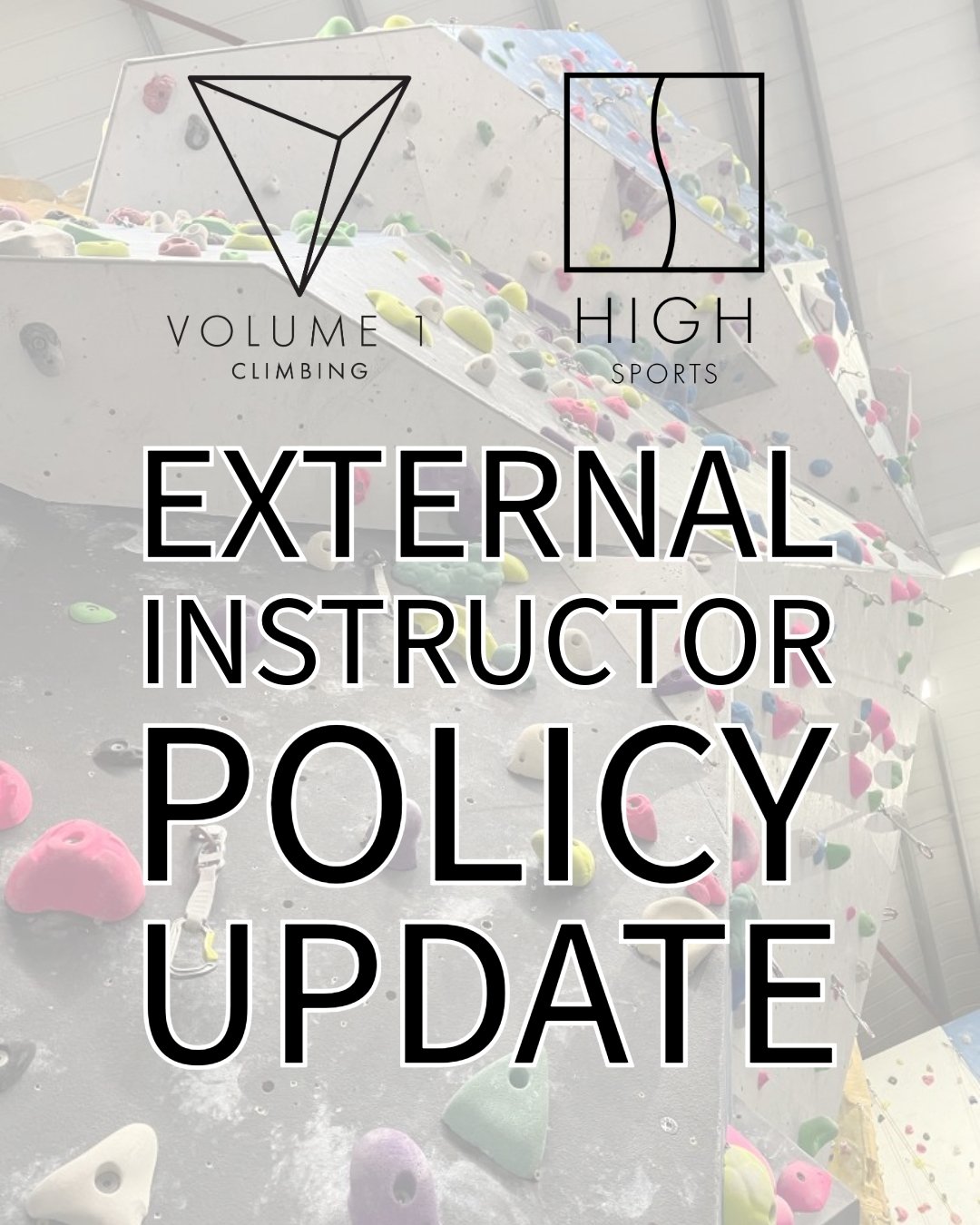 We have recently reviewed our external instructor poiicy and have made some changes that will come into force from the start of November 2025.
This new policy is for both Volume 1 Climbing and High Sports Brighton. 
The new copy can be found on our