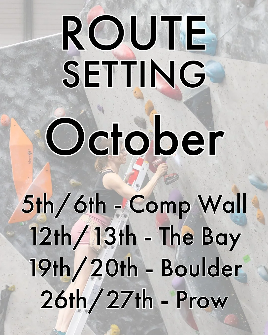 Find out when setting is taking place this month! 

We kick off as normal next week with the comp wall so get those projects ticked!