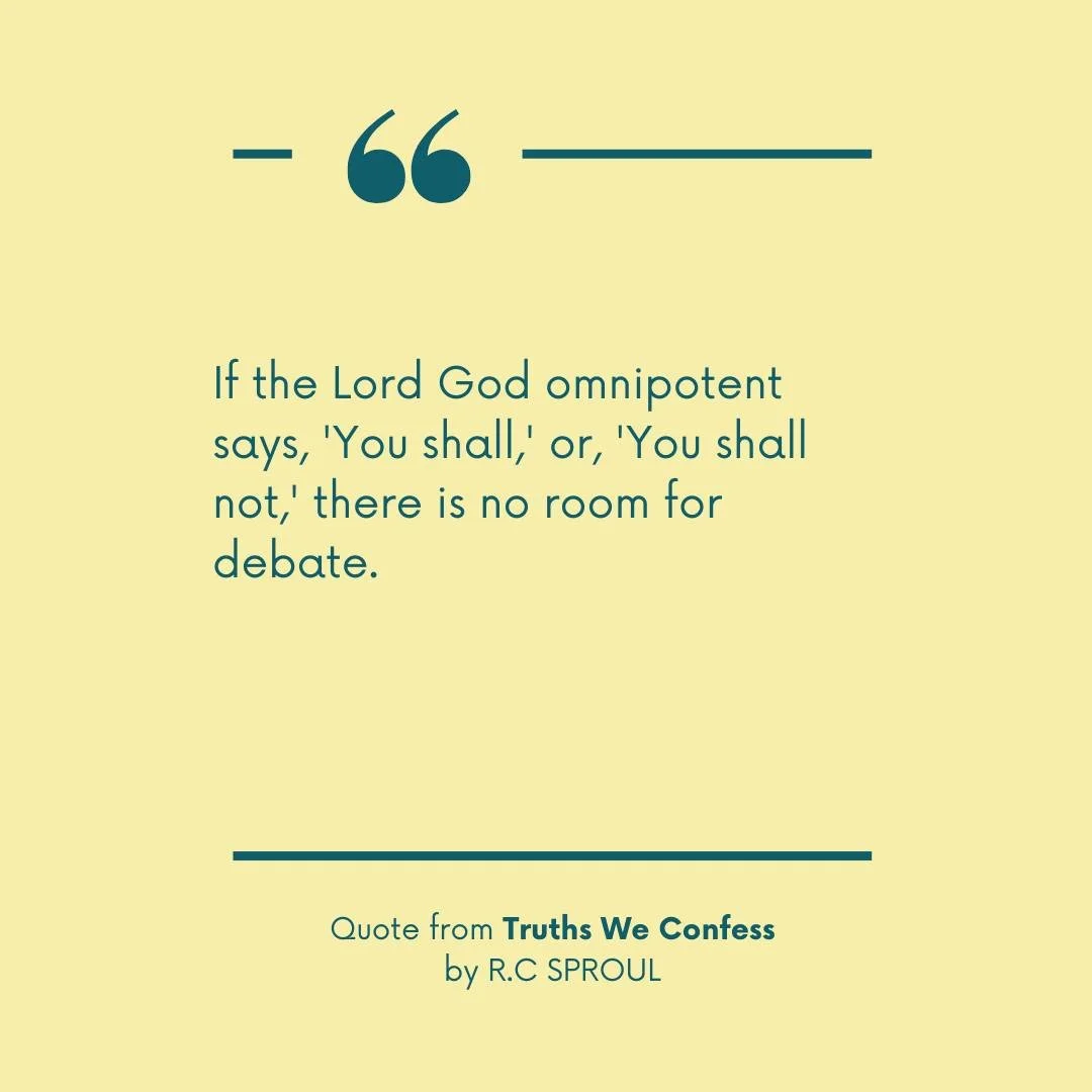 When the Almighty commands, obedience is the only response. His Word is not up for debate.