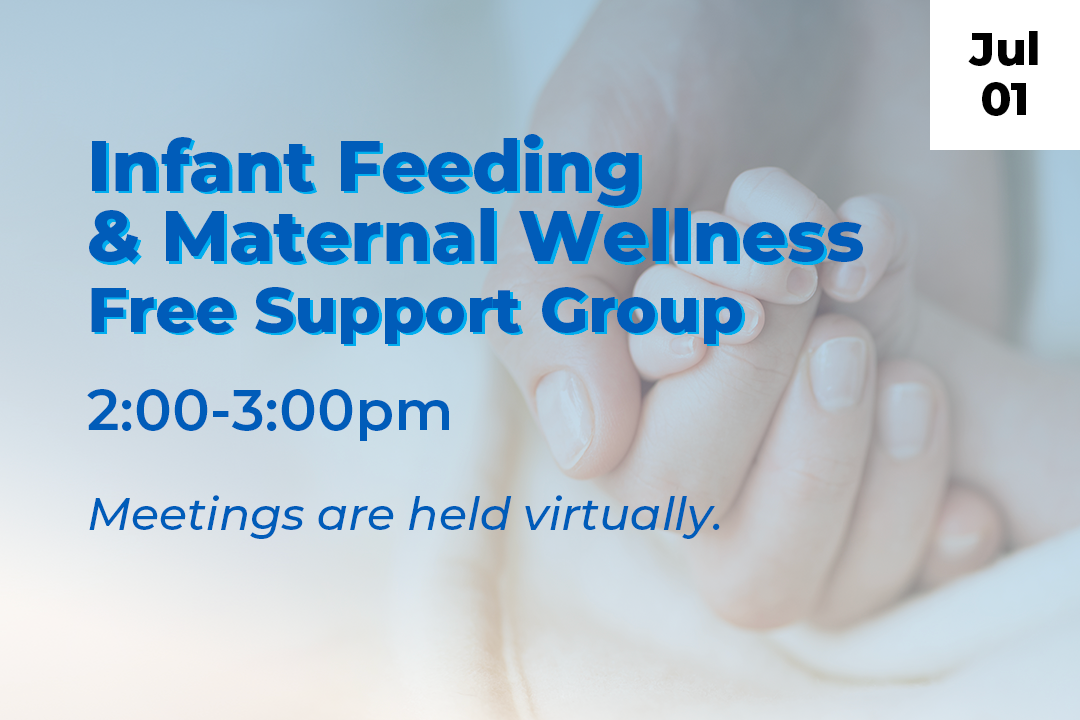 Infant Feeding &amp; Maternal Wellness (Free Support Group)
