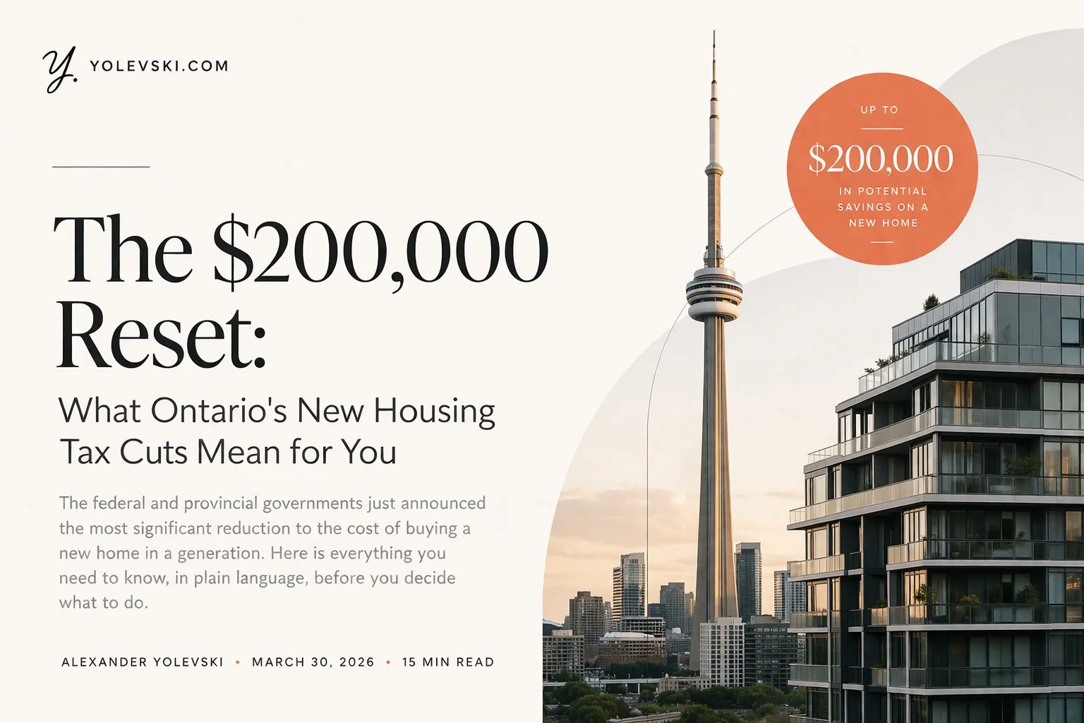 The $200,000 Reset: What Ontario's New Housing Tax Cuts Mean for You