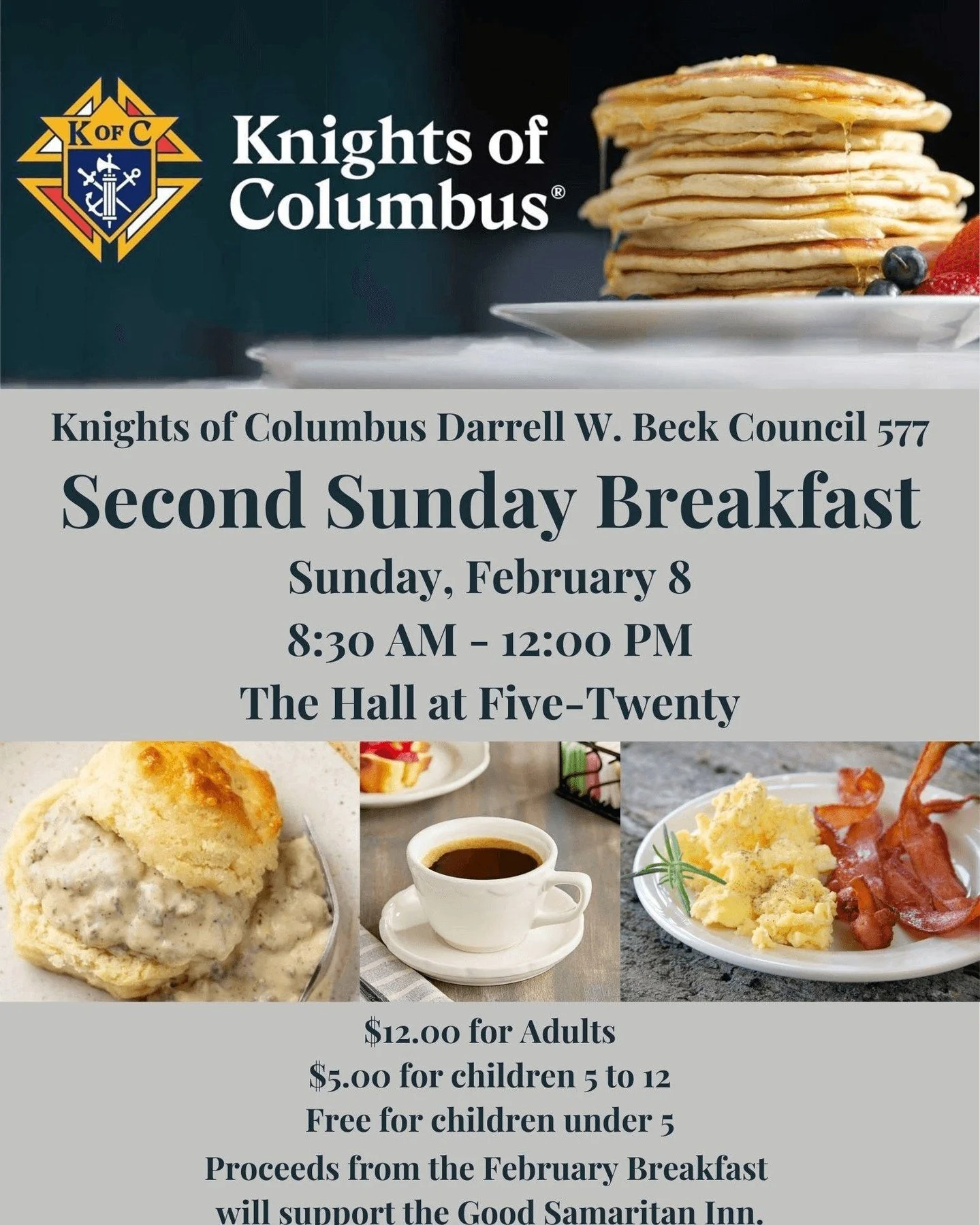 🥞 Breakfast for a Cause! ☕

We&rsquo;re feeling extra grateful and excited to share that Knight of Columbus Council 577 is hosting a hearty community breakfast in support of The Good Samaritan Inn!

📅 Sunday, February 8
⏰ 8:30 AM&ndash;12:00 PM
🚩 
