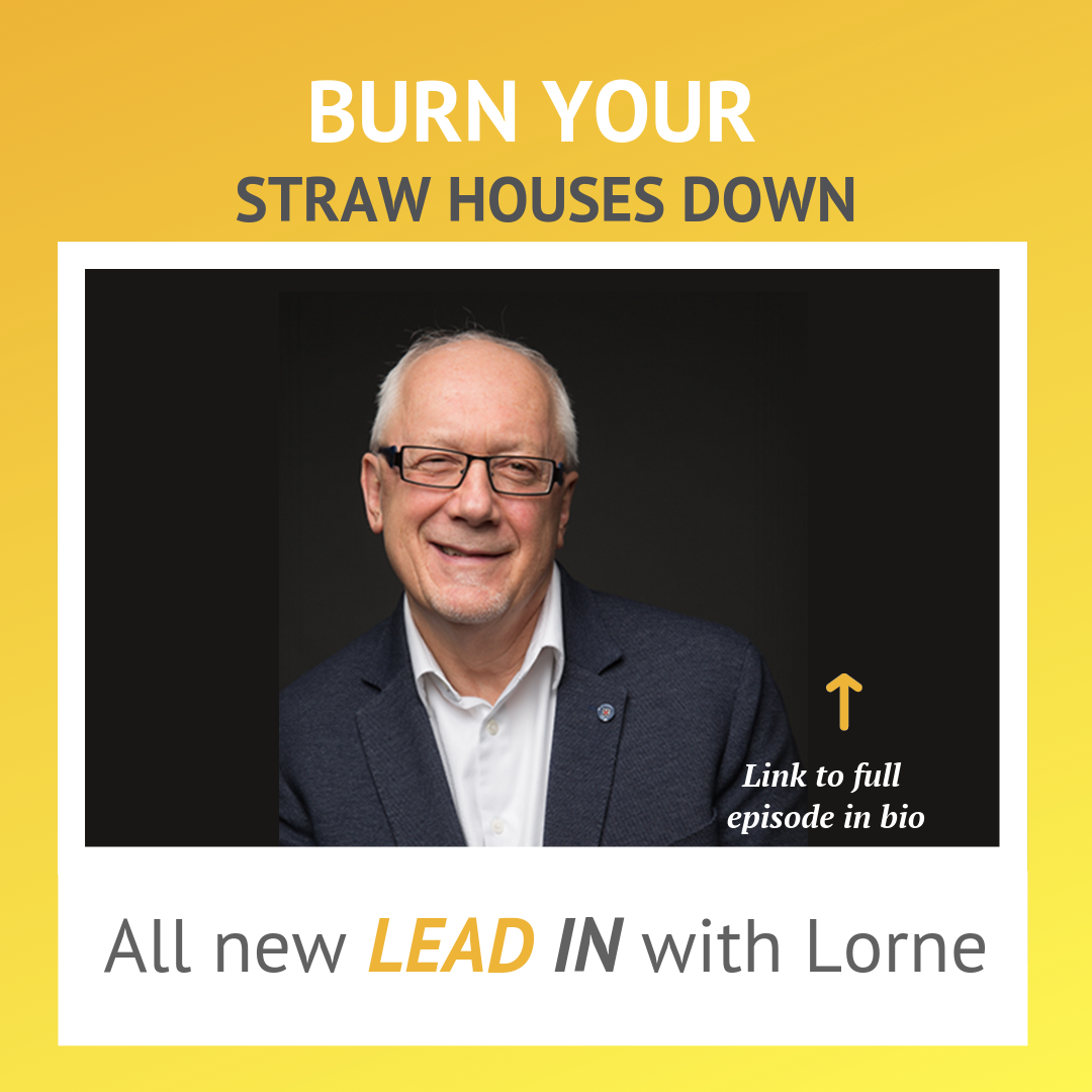 Lead In With Lorne - Burn Your Straw Houses Down