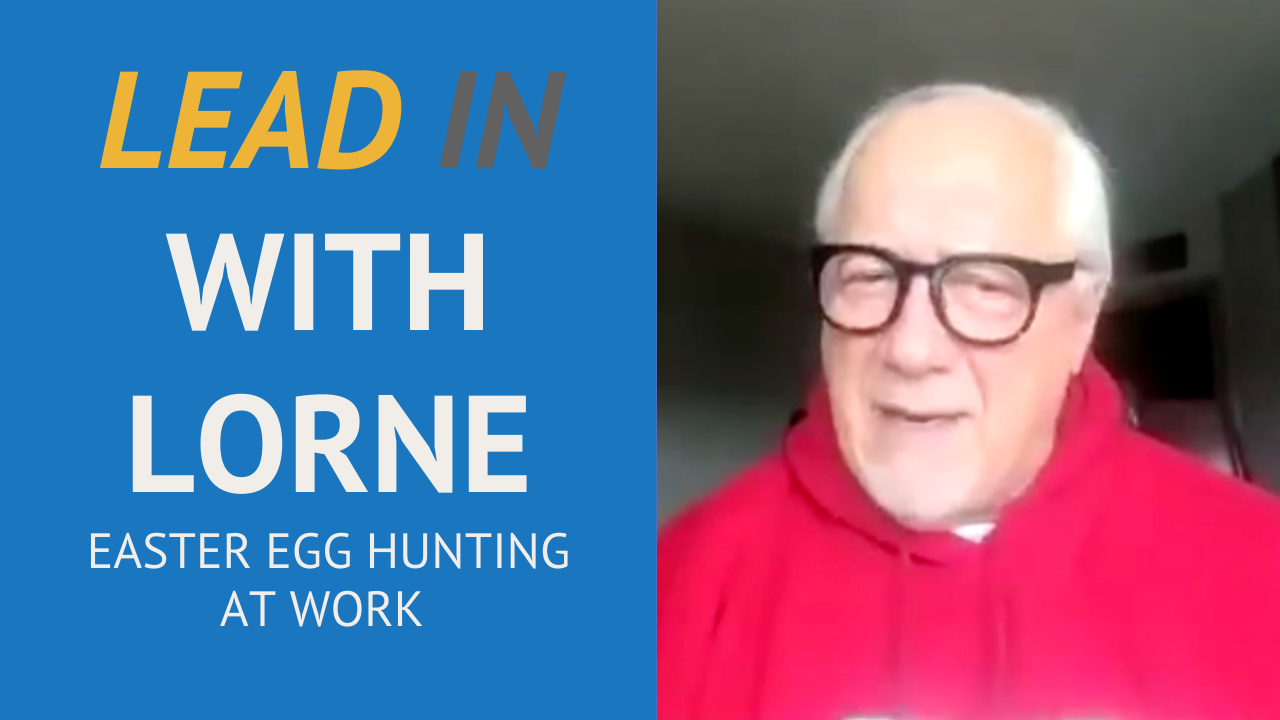 Lead In With Lorne - Easter Egg Hunting at Work