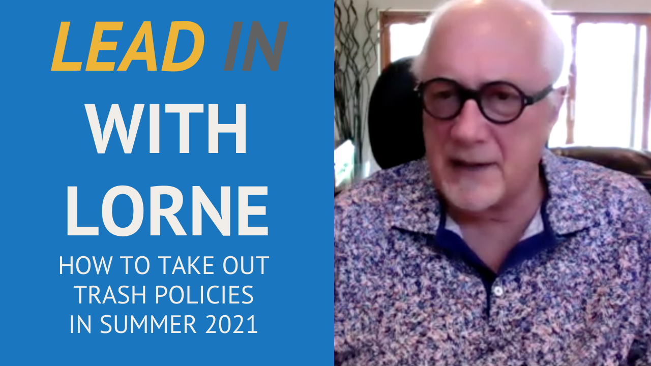 Lead in With Lorne - How to Take Out Trash Policies in Summer 2021