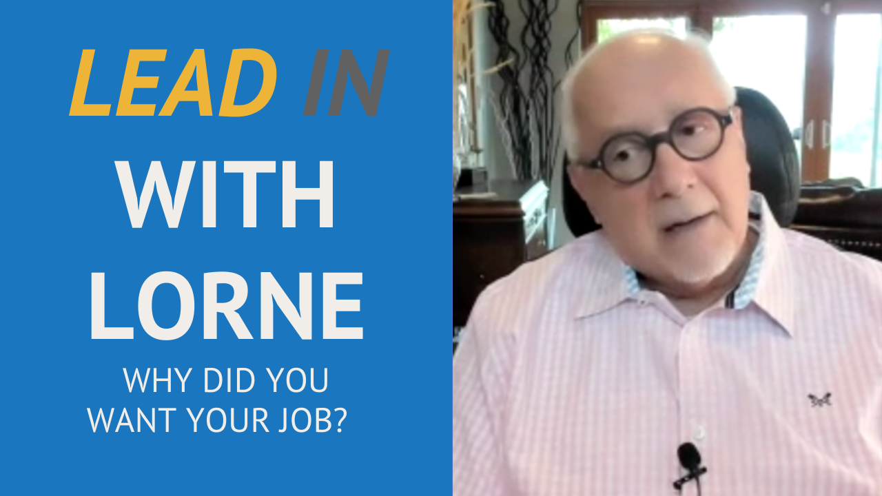 Lead In With Lorne - Why Did You Want Your Job?