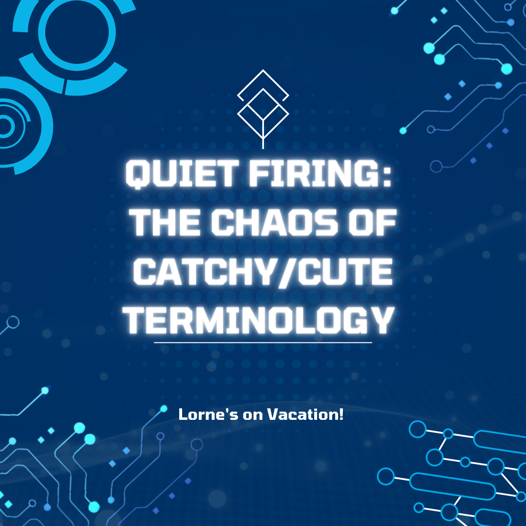 Quiet Firing: The Chaos of Catchy Terminology