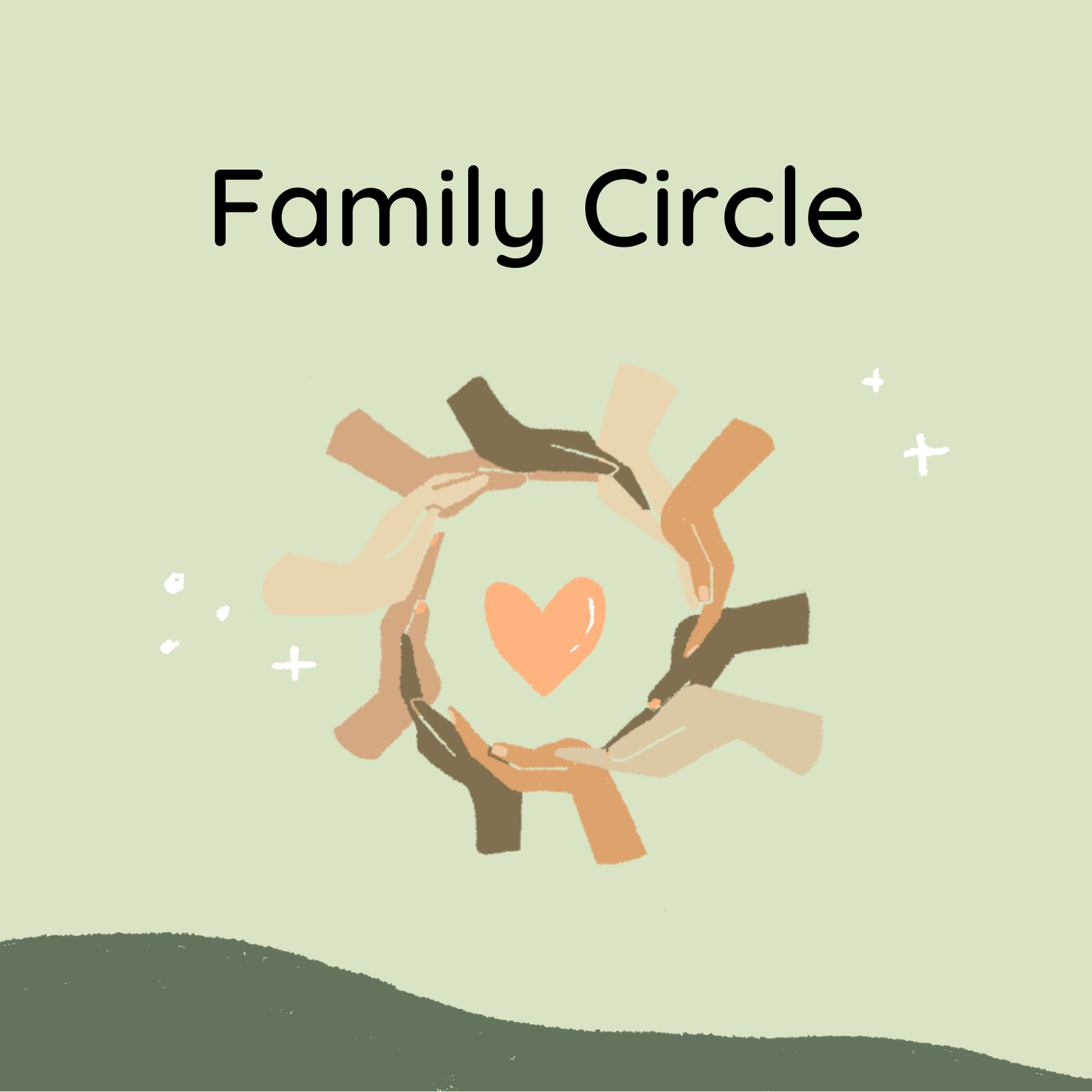 light green box with a circle made of many hands with a heart in the center and the text "Family Circle"