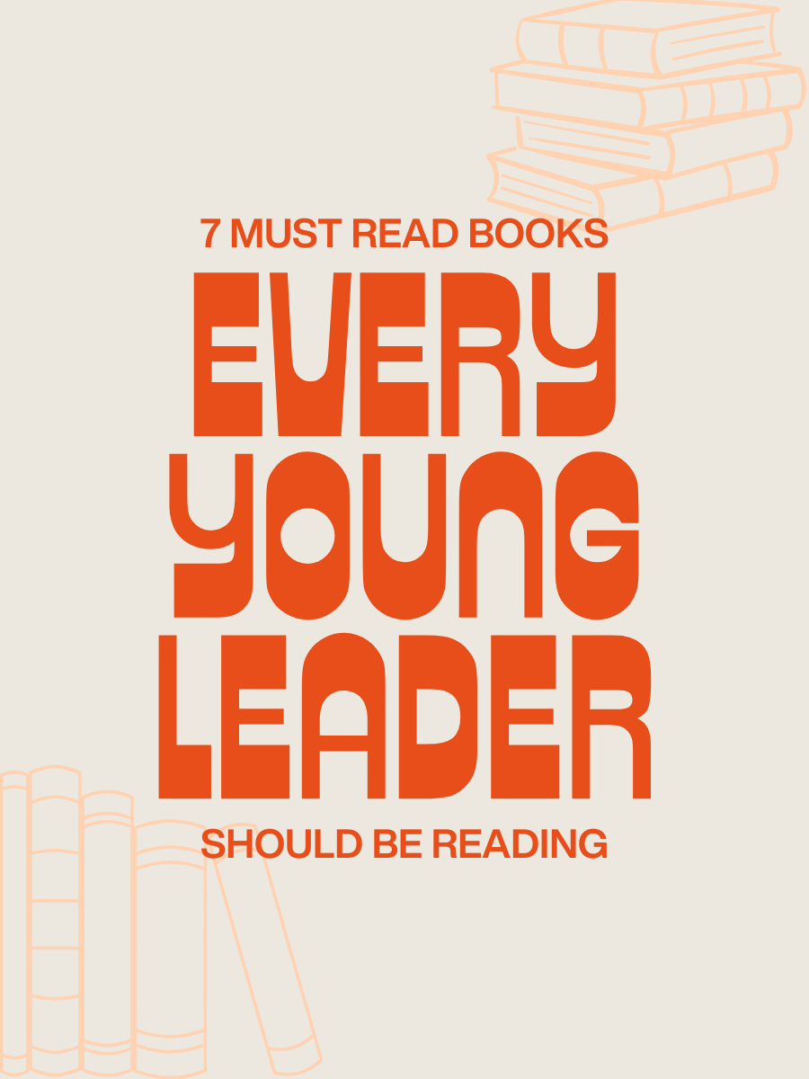 7 MUST READ Books For Young Leaders 