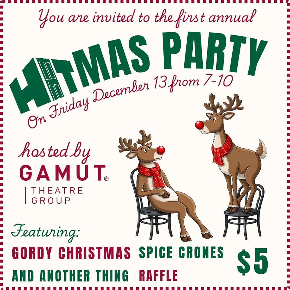 It&rsquo;s time for a HIT family reunion! With over 100 regular performers in our community (and a theatre that holds 50), we&rsquo;d LOVE to see all of you under one roof to celebrate the most wonderful time of the year.

WHEN: Friday, December 13th