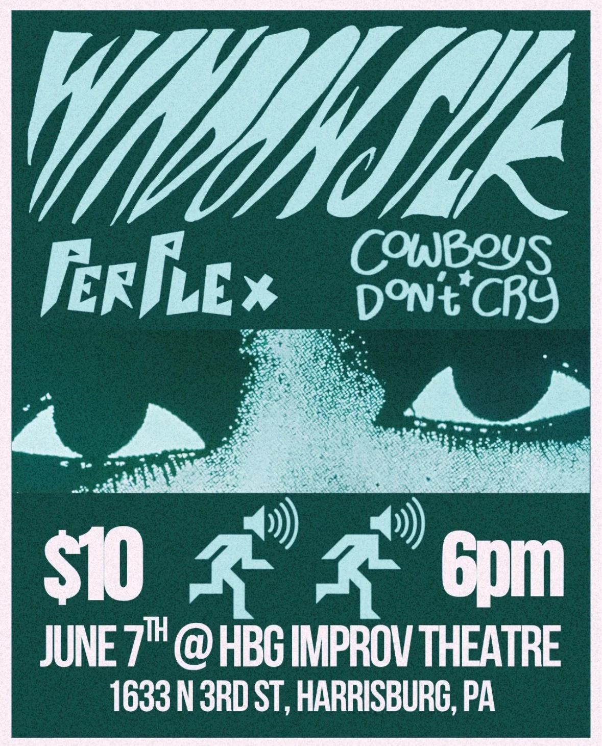 WindowSilk + PERPLEX + Cowboys Don&rsquo;t Cry
June 7th &bull; 6pm
Harrisburg Improv Theatre
$10 door

Bring your friends. Lose your voice. See you there.