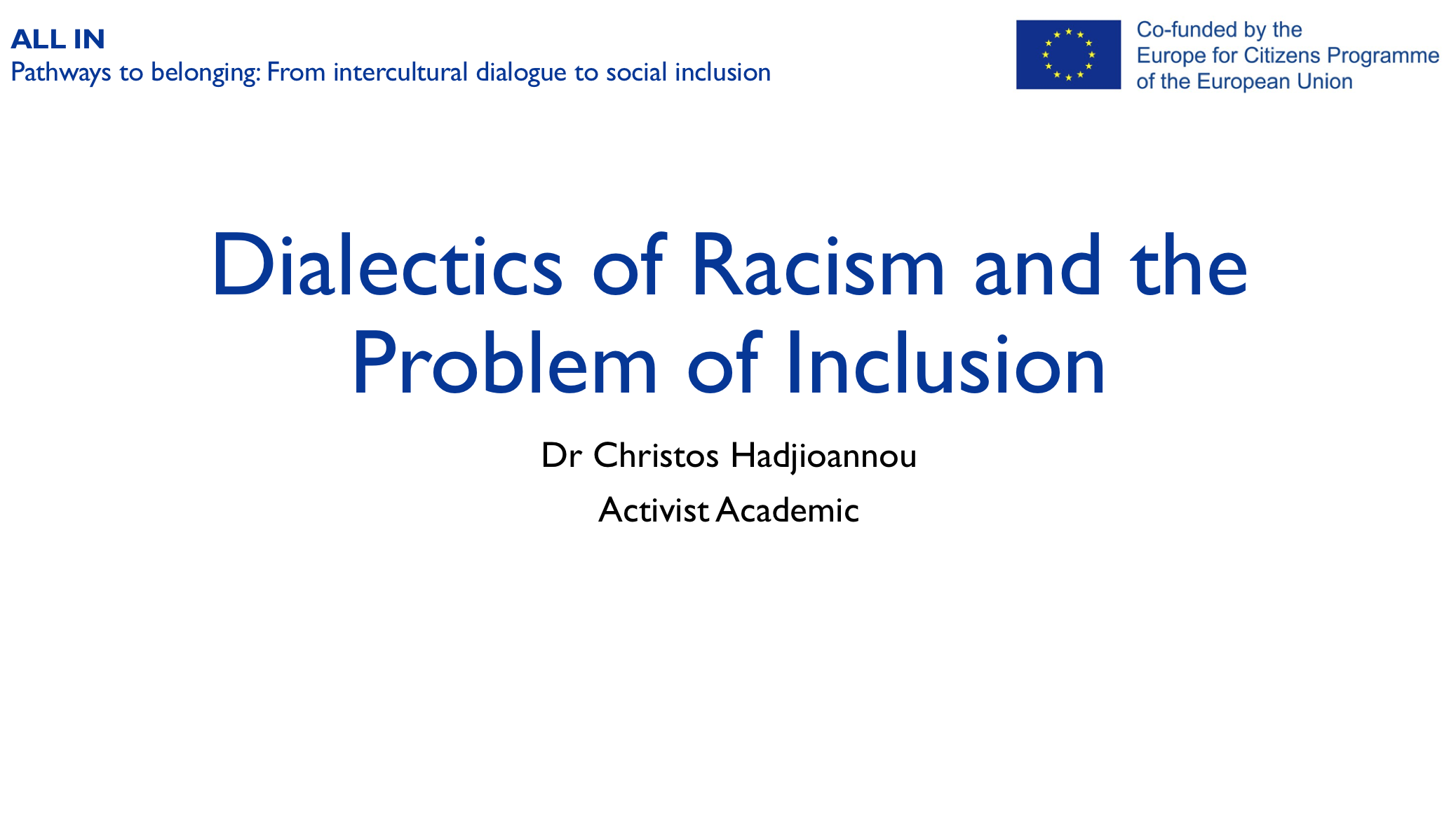 Dialectics of racism and the problem of inclusion