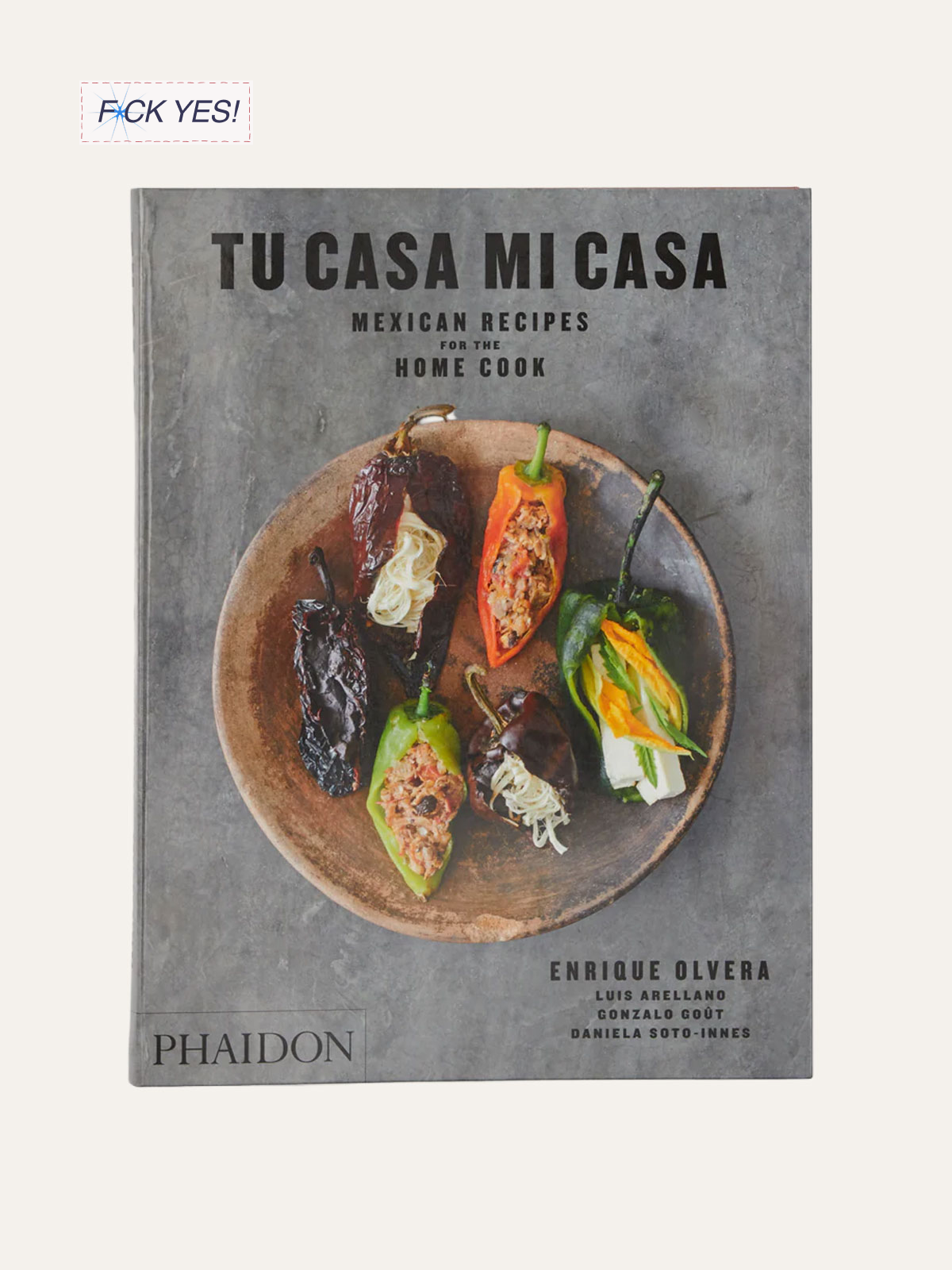 Cover of a cookbook titled "Tu Casa Mi Casa: Mexican Recipes for the Home Cook" featuring colorful stuffed peppers on a rustic plate.