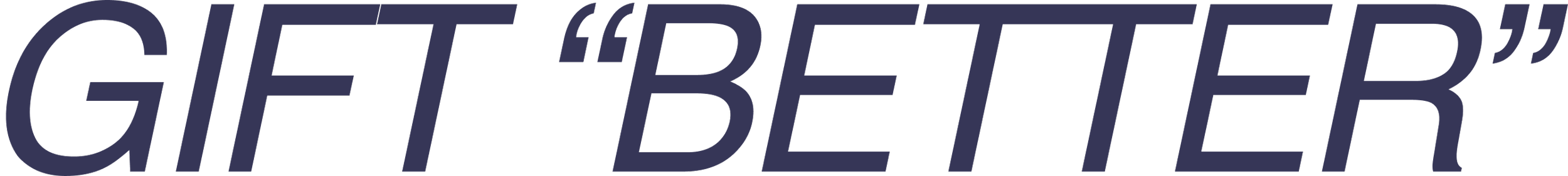 The image features text that reads "GIFT 'BE BETTER'" in bold, uppercase letters.