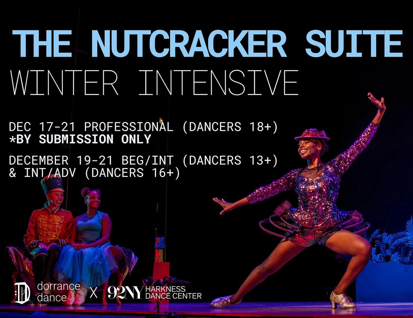 REGISTRATION NOW OPEN!

Registration is now open for The Nutcracker Suite Winter Intensive! Head to the link in our bio for more information on how to register. 
Submissions for the Professional Track are now OPEN and will close on November 10th. 

D