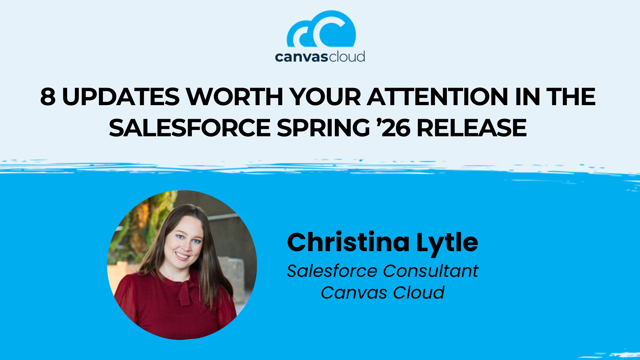 Salesforce Spring ’26 Is Here: 8 Updates Worth Your Attention